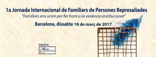18 de març: 1a Jornada Internacional de familiars de persones represaliades