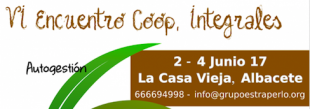 2-4 de junio. Albacete acoge el VI Encuentro de cooperativas integrales
