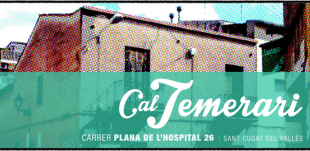 Cal Temerari, un espai aglutinant de la cultura popular i cooperativa